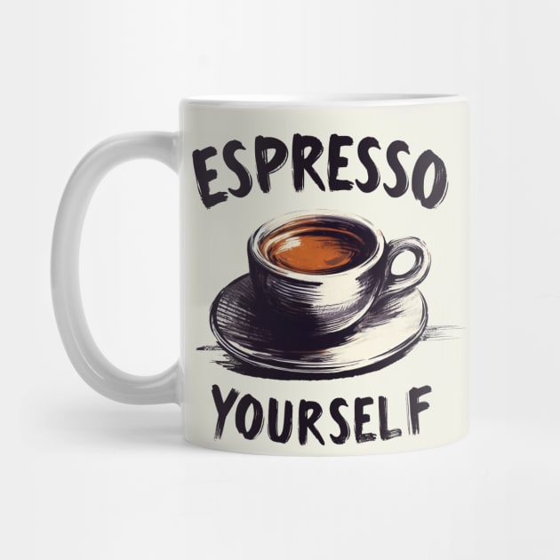 Espresso Yourself by CreativeSage